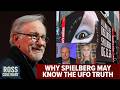Why Steven Spielberg may actually know the UFO truth