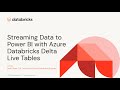 Streaming Data to Power BI With Azure Databricks