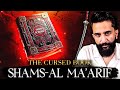 The Most Dangerous Book You Should Never Read | Shams-Al Ma'arif | Imtinan Ahmad