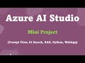 Understand Azure AI Studio with Mini Project (Prompt Flow, AI Index, RAG, Python and WebApp)