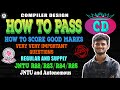CD - Important questions - How to pass - B.Tech 4th year - R22/R23/R24/R25 - Jntuh