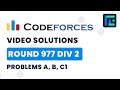 Codeforces Round 977 (Div 2) | Video Solutions - A to C1 | by Harsh Gupta | TLE Eliminators