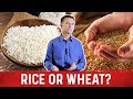 What's Unhealthier – Rice or Wheat? – Dr.Berg