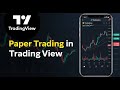 How to paper trade on Tradingview mobile app