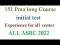 151 PMA LONG CORSE INITIAL TEST EXPERIENCE FOR ALL CENTER ALL ASRC || VERY IMPORTANT MCQS | #pma
