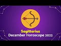Sagittarius December 2022 Horoscope | Monthly Horoscope