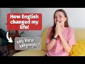 This Changed My Life and Made Me Fluent in English | How Learning a Language Can Change Your Life