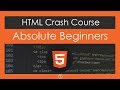 HTML Crash Course For Absolute Beginners