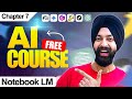 Free AI COURSE for Beginners – Class 7 - Notebook LM - Explained Easy #course #ai