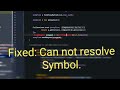 Fixed: Cannot resolve Symbol || Android Studio