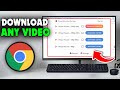 How To Download Any Video From ANY Website On Chrome?