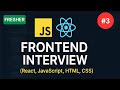 Frontend Developer Interview - 03 | ❌️ Rejected | JavaScript \u0026 React Interview Questions