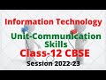 COMMUNICATION SKILLS||EMPLOYABILITY SKILLS|INFORMATION TECHNOLOGY||Class 12 IT 802||CBSE 2022-23