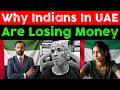 Most Indians In UAE Lose Money Without Realizing It