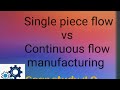 Single piece flow vs Batch production!Hindi! Explain with Example