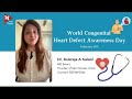 World Congenital Heart Defect Awareness Day By Dr. kukreja A Kalani (Kent Homeopathy)