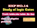 study of logic gates experiment class 12|logic gates experiment|
