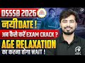 DSSSB 2026 नई DATE 🔥 | Age Relaxation का क्या WAIT? | Latest Update | Rohit Vaidwan Sir |