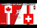 Canada vs Switzerland | 2026 Winter Olympics | Womens Hockey Live Play By Play \u0026 reaction (2/16/2026