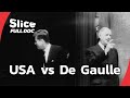 De Gaulle and the US: A Decade of Hidden Tensions | FULL DOCUMENTARY