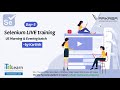 Selenium LIVE training by Karthik Day 03  US morning and evening batch