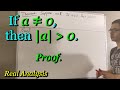 If a ≠ 0 then |a| ﹥ 0 (Proof) [ILIEKMATHPHYSICS]