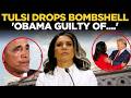Obama ARREST News LIVE:Tulsi Gabbard EXPOSES Obama, Reveals Details Of His ‘Coup’ Plot Against Trump