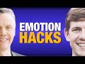 How to Hack Your Emotions (5 Pro Tips)