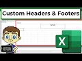 Create Custom Headers and Footers in Excel