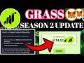Grass Update। Grass Season 2 Update। Grass Airdrop Update। Grass New Artical Update।