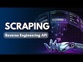 Scraping Secret Sauce: Reverse Engineering API