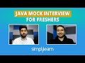Java Mock Interview for Freshers | Java Interview Questions \u0026 Answers | Mock Interviews |Simplilearn