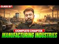 Manufacturing Industries Complete Chapter🔥| CBSE Class 10 SST Geography | CBSE 2026 | Gautam Sir