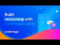 Build versioning with codemagic.yaml