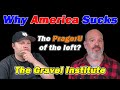 First Reaction to The Gravel Institute! | Why America Sucks at Everything | History Teacher Reacts