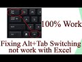 Fixing Alt+Tab not switching with excel | Alt+Tab error
