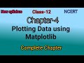 IP Class 12 || Chapter-4 || Plotting Data Using Matplotlib || Ncert/Mpboard