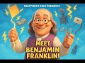 Meet Benjamin Franklin ⚡ | The Inventor, Writer, and Leader!