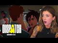 The Part Where I Crash Out | Dispatch | Episodes 5 \u0026 6