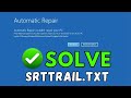Fix SrtTrail.txt Error in Windows 10/11 | Startup Repair Loop Fixed