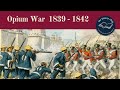 First Opium War Explained  (Great Britain v China)