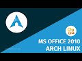 Tutorial Arch Linux : How to Install Microsoft Office 2010 on Arch Linux Using Latest Wine Version