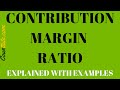 Contribution Margin Ratio | Explained with Example