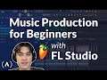 Music Production for Beginners – FL Studio Course