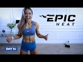 UNFORGIVING Full Body Workout with Dumbbells | EPIC Heat - Day 14