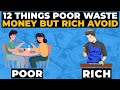 12 Things You Always Waste Your Money But Rich Avoid Always