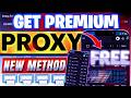 Free Residential Proxy | Get Unlimited Premium Paid Proxies for Free