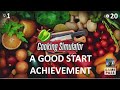 Cooking Simulator A Good Start Achievement