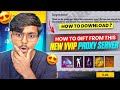 How To Download \u0026 Gift From New V-VIP Proxy Server In Free Fire 💯😱🔥 | Free Fire Proxy Server