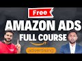 Free Amazon Ads Full Course 📦| Complete Mastery Workshop on Amazon Sponsored Advertising For Sellers